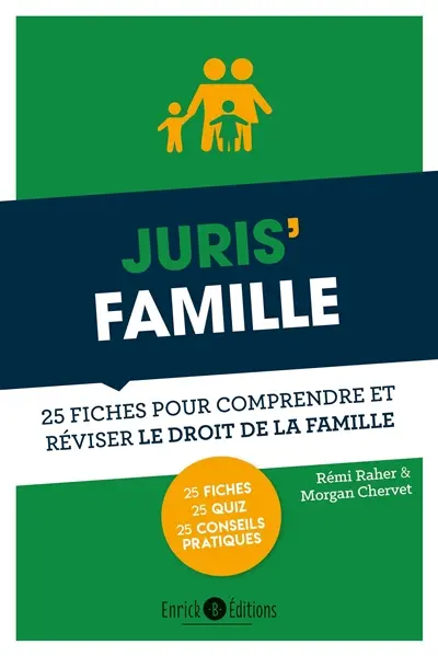 Juris' famille : 25 fiches pour comprendre et réviser le droit de la famille