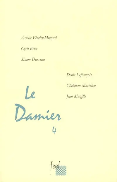 Le damier. Vol. 4. Poésie