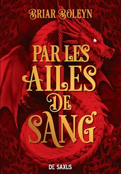 L'académie du sang ailé. Vol. 1. Par les ailes de sang