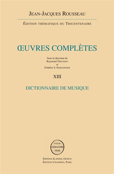 Oeuvres complètes. Vol. 13. Dictionnaire de musique
