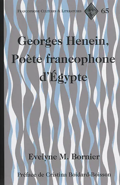 Georges Henein, poète francophone d'Egypte