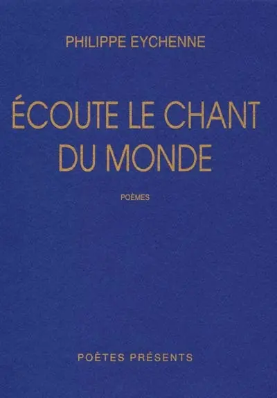 Écoute le chant du monde