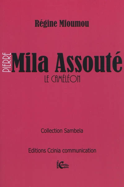 Pierre Mila Assouté : le caméléon
