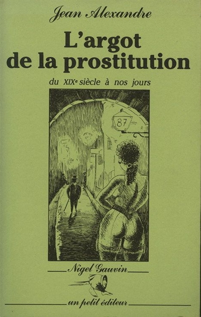 L'argot de la prostitution du XIXe siècle à nos jours