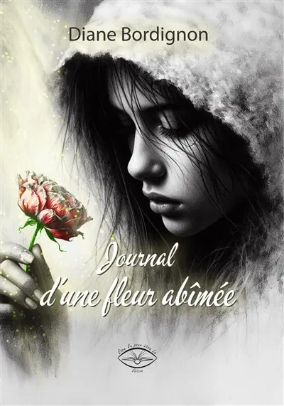 Journal d'une fleur abîmée