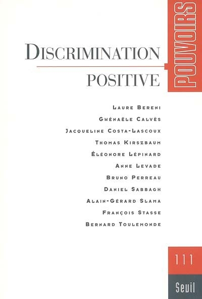 Pouvoirs, n° 111. Discrimination positive