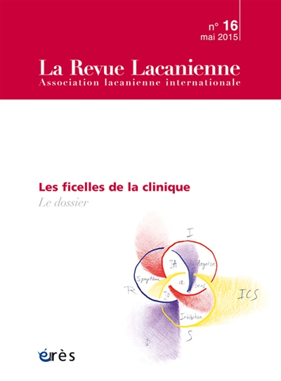 Revue lacanienne (La), n° 16. Les ficelles de la clinique