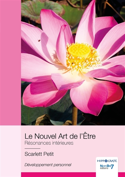Le Nouvel Art de l'Etre :...