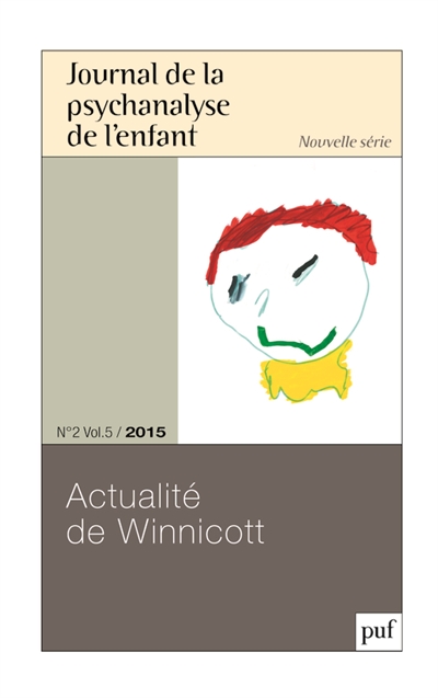 Journal de la psychanalyse de l'enfant, n° 2 (2015). Actualité de Winnicott