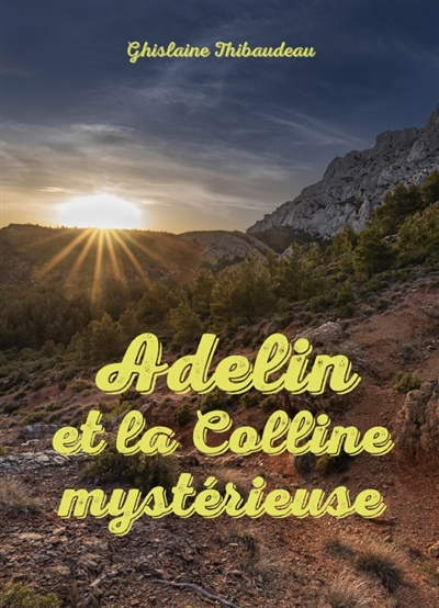 Adelin et la Colline...