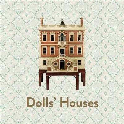 Dolls´ Houses