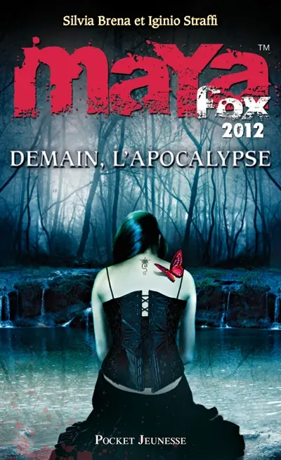 Maya Fox 2012. Vol. 3. Demain, l'Apocalypse