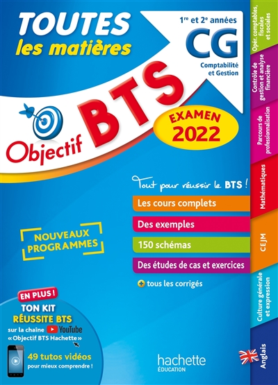 BTS CG, comptabilité et gestion, 1re et 2e années : toutes les matières : examen 2022, nouveaux programmes