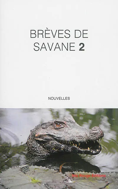 Brèves de savane. Vol. 2