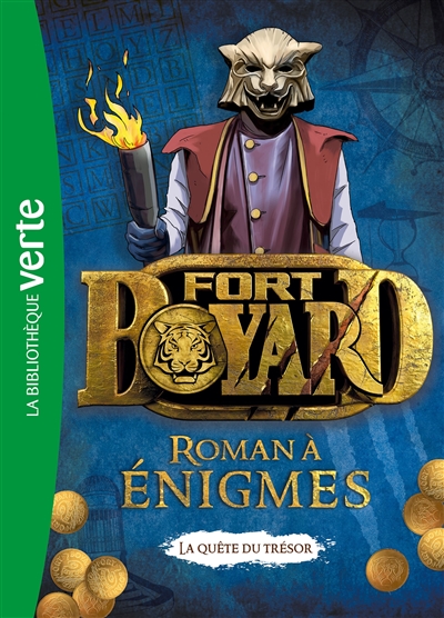 Fort Boyard : la quête du héros : roman à énigmes
