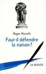 Faut-il défendre la nation ?