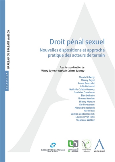 Droit pénal sexuel : nouvelles dispositions et approche pratique des acteurs de terrain