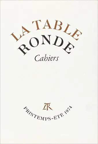 Cahiers de la Table ronde, printemps-été 1974