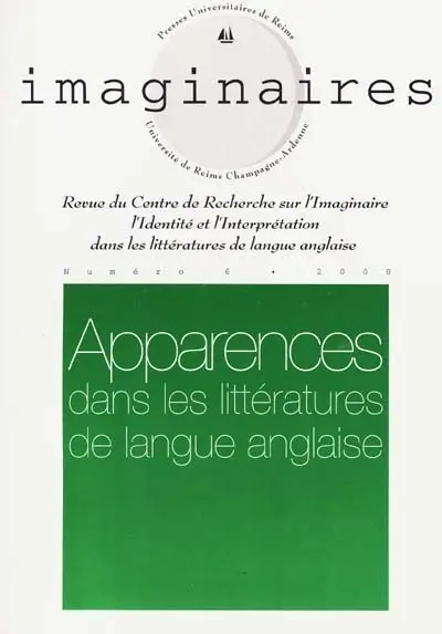 Imaginaires, n° 6. Apparences dans les littératures de langue anglaise
