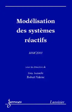 Modélisation des systèmes réactifs : actes de MSR 2001