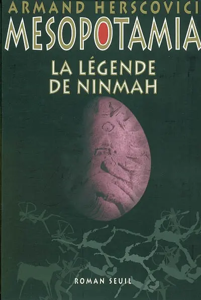 Mesopotamia. Vol. 1. La légende de Ninmah