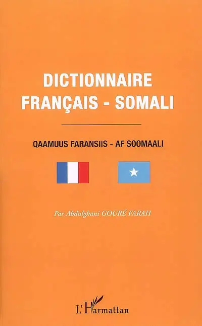 Dictionnaire français-somali. Qaamuus faransiis-af soomaali