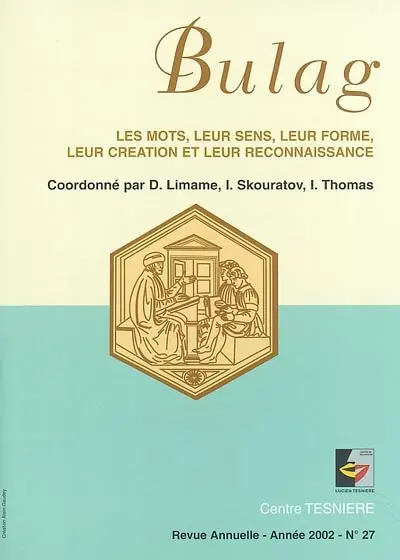Bulag, n° 27. Les mots, leur sens, leur forme, leur création et leur reconnaissance