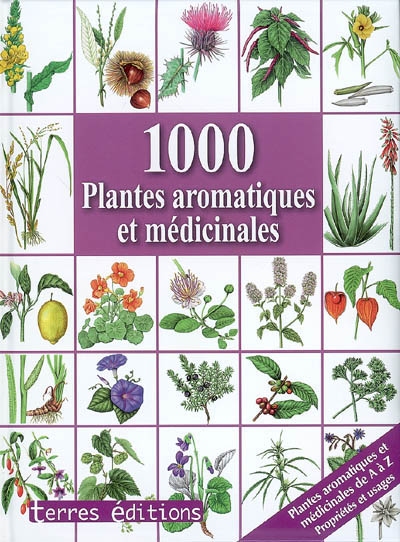 1.000 plantes aromatiques et médicinales