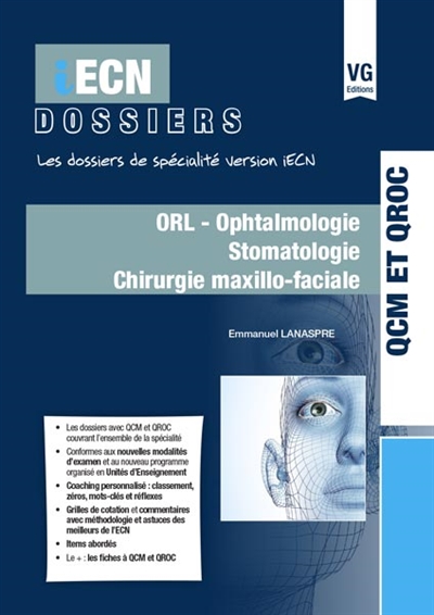ORL-ophtalmologie : stomatologie : chirurgie maxillo-faciale