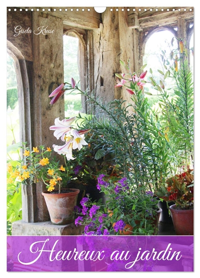 Heureux au jardin (Calendrier mural 2025 DIN A3 horizontal), CALVENDO calendrier mensuel : Quoi de plus agréable que de profiter d'un jardin en fleurs