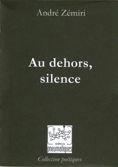 Au dehors, silence