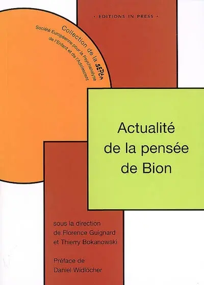 Actualité de la pensée de Bion