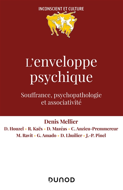 L'enveloppe psychique : souffrance, psychopathologie et associativité