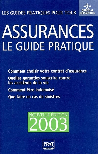 Assurances : le guide pratique 2003