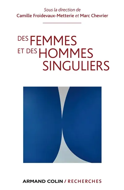 Des femmes et des hommes singuliers : perspectives croisées sur le devenir sexué des individus en démocratie