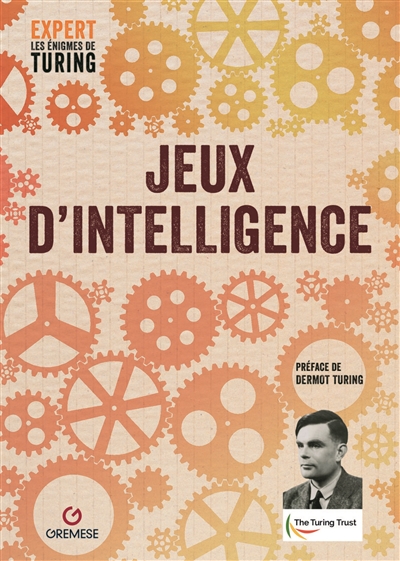 Expert : les énigmes de Turing. Vol. 2. Jeux d'intelligence
