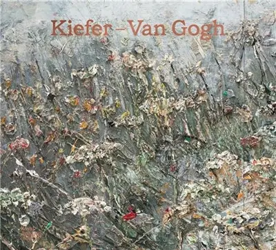 Kiefer/Van Gogh