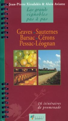 Graves, Sauternes, Barsac, Cérons, Pessac-Léognan