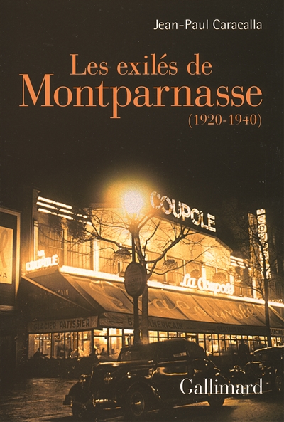 Les exilés de Montparnasse : 1920-1940