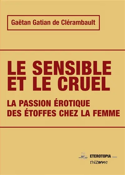 Passion érotique des étoffes chez la femme