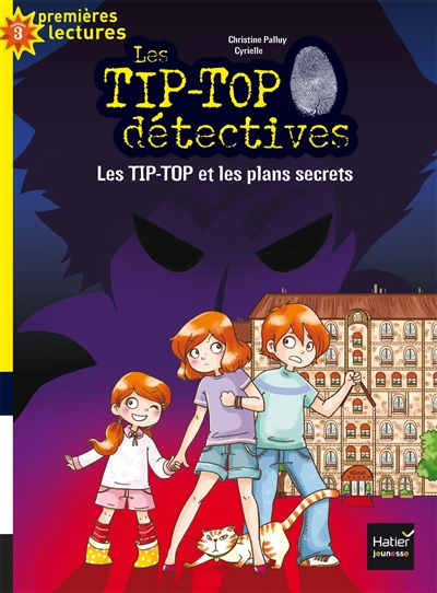 Les Tip-Top détectives. Vol. 1. Les Tip-Top et les plans secrets