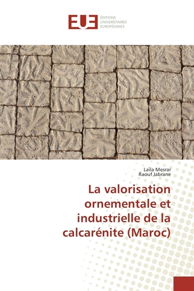 La valorisation ornementale...