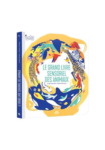 Le grand livre sensoriel des animaux