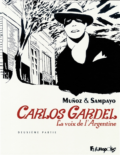 Carlos Gardel : la voix de l'Argentine. Vol. 2