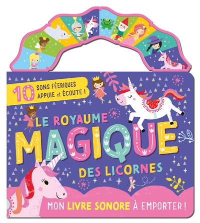 Le royaume magique des licornes