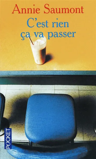 C'est rien, ça va passer