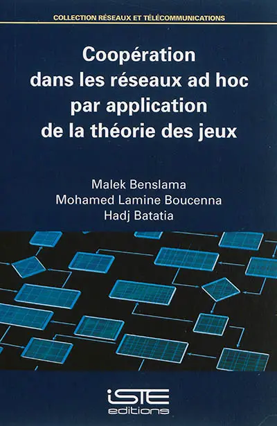 Coopération dans les réseaux ad hoc par application de la théorie des jeux
