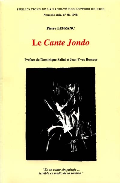 Le Cante Jondo : le territoire, le problème des origines, les répertoires