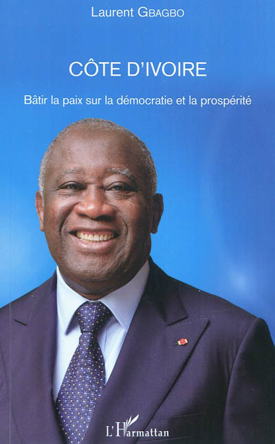 Côte d'Ivoire : bâtir la paix sur la démocratie et la prospérité
