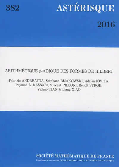 Astérisque, n° 382. Arithmétique p-adique des formes de Hilbert